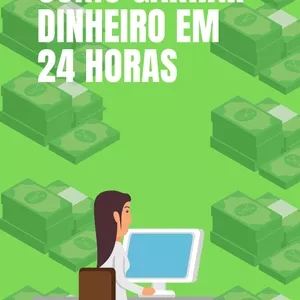 Imagem de capa para o Ebook Como Ganhar Dinheiro Em 24 Horas