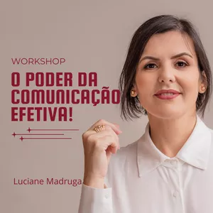 Imagem de capa para o Evento online Workshop: O Poder da Comunicação Efetiva!