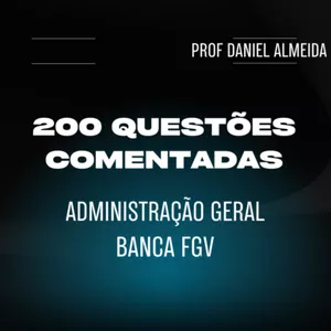 Imagem de capa para o Curso online 200 Questões comentadas FGV - Noções de Administração