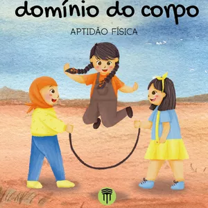 Imagem de capa para o Ebook Tomando Domínio do Corpo - Aptidão Física Infantil V