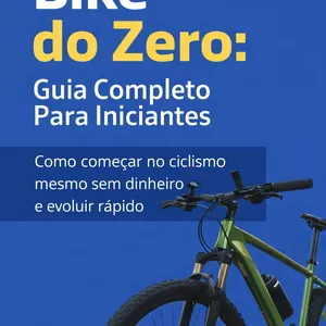 Imagem de capa para o Ebook Bike do Zero: Guia Completo Para Iniciantes
