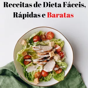 Imagem de capa para o Ebook Receitas de Dietas Fáceis, Rápidas e Baratas 