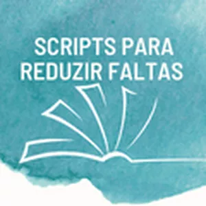 Imagem de capa para o Ebook Scripts para reduzir faltas - consultórios e clínicas