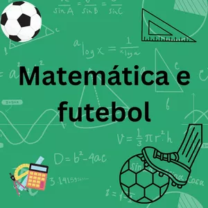 Imagem de capa para o Ebook Matemática e futebol
