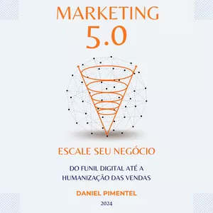 Imagem de capa para o Ebook Marketing Digital 5.0 - Do funil digital até a humanização das vendas