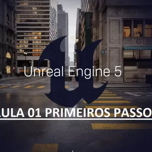 Imagem de capa para o Curso online UNREAL ENGINE 5 CURSO 01 CHEGANDO AO MOTOR E PRIMEIRAS MEDIDAS A SEREM TOMADAS