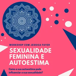 Imagem de capa para o Curso online Sexualidade Feminina e Autoestima