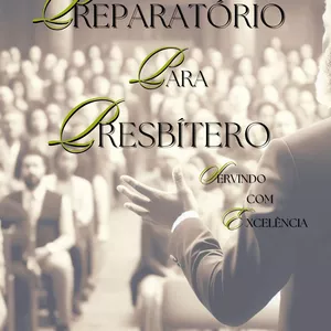 Imagem de capa para o Ebook CPP - Curso Preparatório para Presbítero - Servindo com Excelência