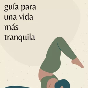 Imagen de portada para Ebook ¡Adiós estrés! Tu guía para una vida más tranquila
