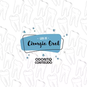 Imagem de capa para o Ebook Guia de Cirurgia Oral - @odontoconteudo