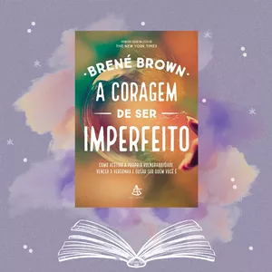 Imagem de capa para o Ebook "A Coragem de Ser Imperfeito" - Material Complementar