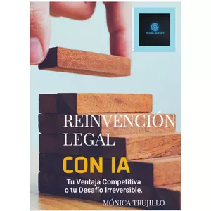Imagen de portada para Ebook REINVENCION LEGAL CON INTELIGENCIA ARTIFICIAL IA. Tu ventaja competitiva o tu desafío irreversible