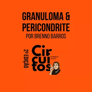 Imagem de capa para o Curso online Granuloma &amp; Pericondrite por Brenno Barros (II Circuito Online OPQDC)