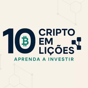 Cripto em 10 Lições: Aprenda a Investir com Segurança