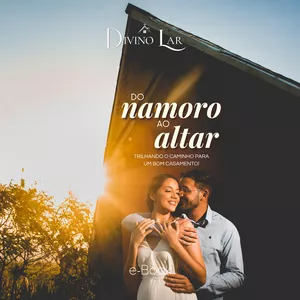 Imagem de capa para o Ebook Do Namoro ao Altar: trilhando o caminho para um bom casamento.