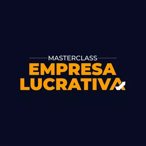 Imagem de capa para o Evento online Masterclass Empresa Lucrativa
