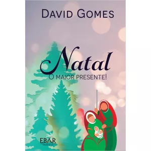 Imagem de capa para o Ebook Natal, O Maior Presente