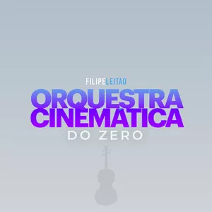Imagem de capa para o Curso online Orquestra Cinemática do Zero