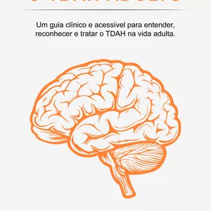 Imagem de capa para o Ebook Descomplicando o TDAH Adulto
