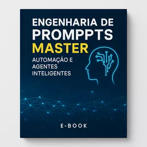 Imagem de capa para o Ebook Engenharia de Prompt Master: Automação e Agentes Inteligentes