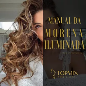 Imagem de capa para o Ebook MANUAL DA MORENA ILUMINADA - Descoloração à tratamento - PARA PROFISSIONAIS [TOPMIX PROFISSONAL]