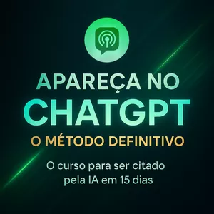 Imagem de capa para o Curso online Apareça no ChatGPT – O Método Definitivo Para Fazer Seu Negócio Ser Recomendado Pela Inteligência Artificial