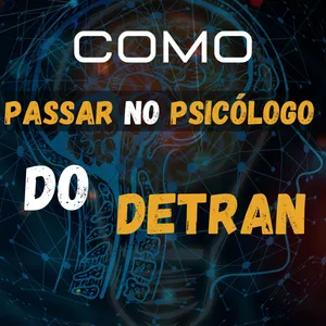 Imagem de capa para o Ebook Como Passar No Psicólogo Do Detran 