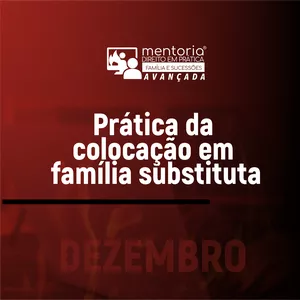 Imagem de capa para o Curso online Prática da colocação em família substituta