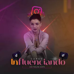 Imagem de capa para o Curso online Influenciando com Thaline