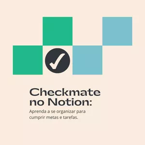 Imagem de capa para o Curso online Checkmate no Notion