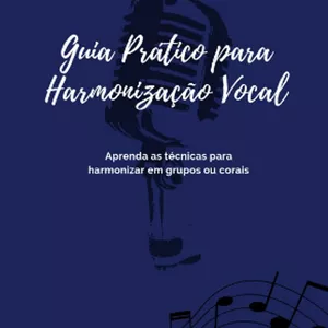 Imagem de capa para o Ebook Guia Prático para Harmonização Vocal