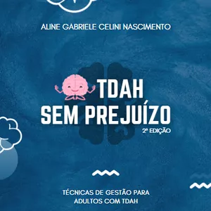 Imagem de capa para o Ebook TDAH SEM PREJUÍZO 2.0