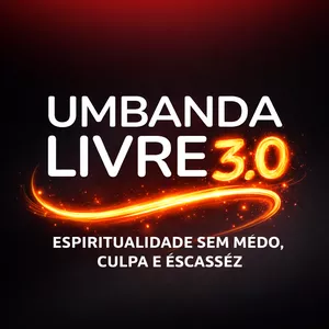 Imagem do curso UMBANDA LIVRE 3.0-Espiritualidade sem medo, culpa e escassez