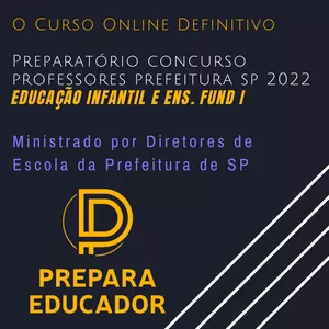 Imagem principal do produto CURSO PREPARATÓRIO PROFESSOR PREFEITURA SÃO PAULO SP 2022 - ED. INFANTIL E ENS. FUNDAMENTAL I COMPLETO 