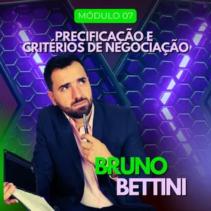 #07 O JOGO DO DINHEIRO | Valor, Precificação e Critérios de Negociação