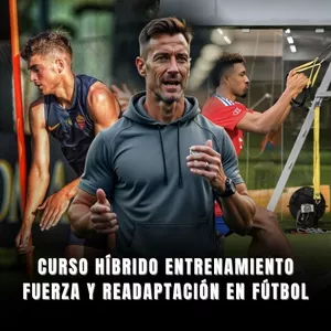 Imagen de portada para Curso online CURSO HÍBRIDO ENTRENAMIENTO FUERZA Y READAPTACIÓN EN FÚTBOL