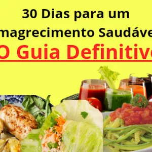 Imagem de capa para o Ebook 30 Dias para um Emagrecimento Saudável: O Guia Definitivo