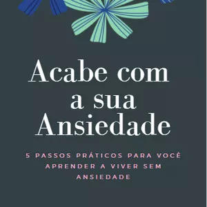 Imagem de capa para o Ebook Acabe com a sua Ansiedade