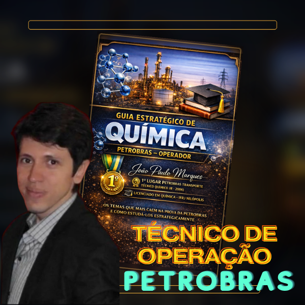 Imagem do curso Técnico de Operação (Operador) - PARTE ESPECÍFICA - QUÍMICA para Concurso Petrobras