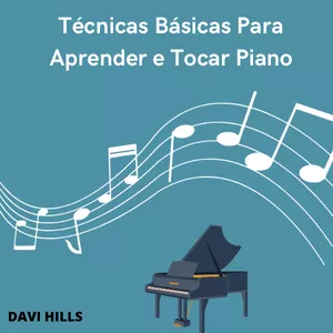 Imagem de capa para o Ebook Técnicas Básicas Para Aprender e Tocar Piano