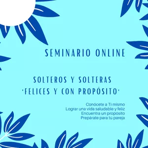 Imagen de portada para Curso online Seminario Online: Solteros(as) Felices y con Propósito