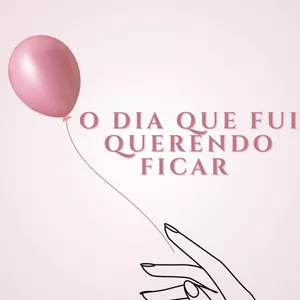 Imagem de capa para o Ebook O dia que fui querendo ficar 