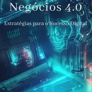 Imagem de capa para o Ebook Negócios 4.0 - Como criar seu Negócio Digital