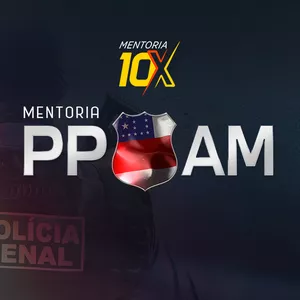 Imagem de capa para o Curso online MENTORIA 10X - POLÍCIA PENAL DO AMAZONAS PP-AM - NÍVEL MÉDIO