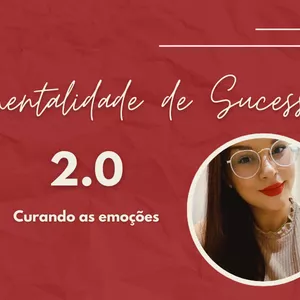 Imagem de capa para o Curso online MENTALIDADE DE SUCESSO 2.0