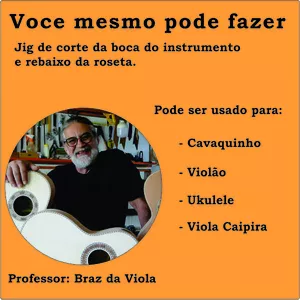 Imagem do curso Jig de corte para instalar a roseta de um instrumento musical