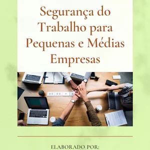 Imagem de capa para o Ebook Segurança do  Trabalho para  Pequenas e Médias  Empresas