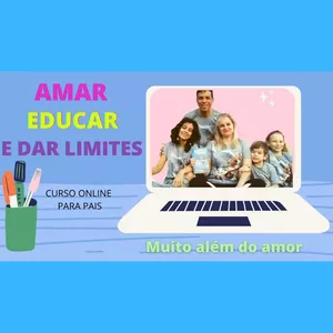 Imagem principal do produto CURSO PARA PAIS - AMAR, EDUCAR E DAR LIMITES - MUITO ALÉM DO AMOR