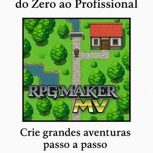 Imagem de capa para o Ebook RPG Maker: Do Zero ao Profissional – Crie Seus Próprios Jogos Mesmo Sem Saber Programar