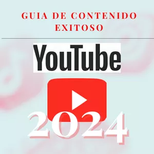 Imagen de portada para Ebook Guía YouTube de contenido exitoso 2024 